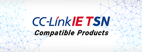 CC-Link IE TSN Compatible Products