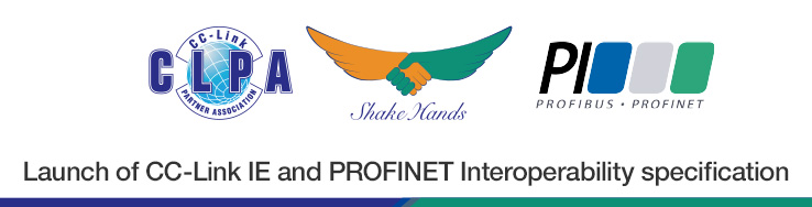 Launch of CC-Link IE and PROFINET interoperability specification